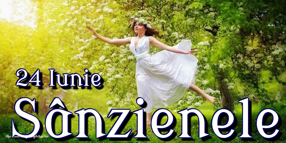 Felicitari de Sanziene - 24 Iunie Sânzienele