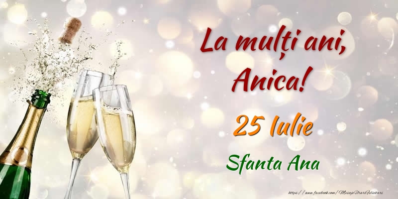 Felicitari de Sfanta Ana - La multi ani, Anica! 25 Iulie Sfanta Ana - mesajeurarifelicitari.com