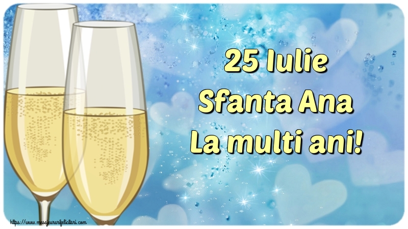 Cele mai apreciate felicitari de Sfanta Ana - 25 Iulie Sfanta Ana La multi ani!