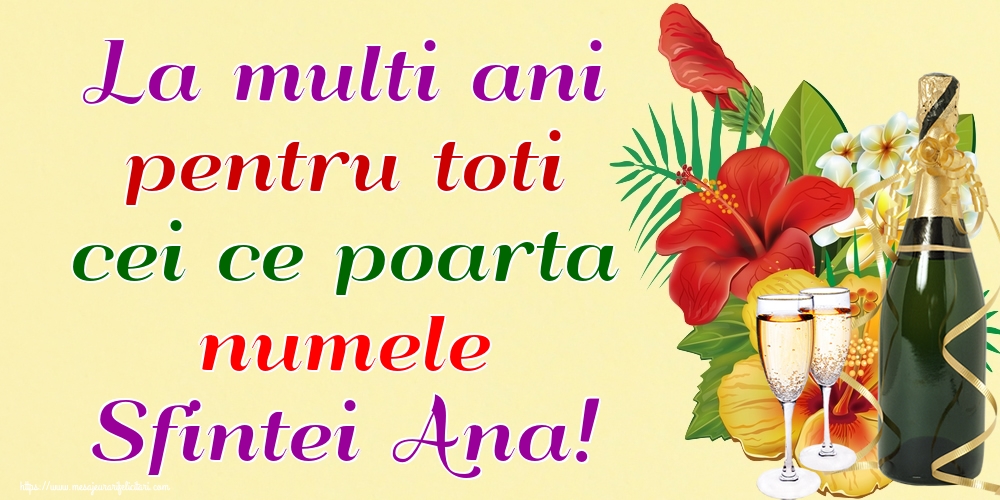 La multi ani pentru toti cei ce poarta numele Sfintei Ana!
