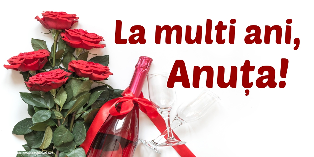 La multi ani, Anuța!