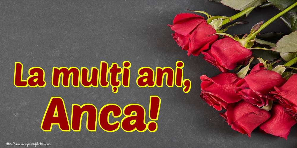 La mulți ani, Anca!