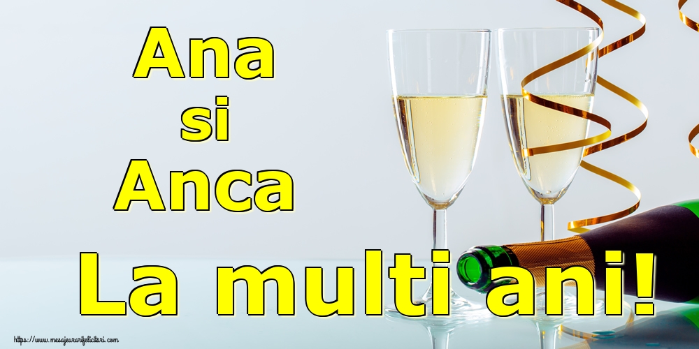 Ana si Anca La multi ani!