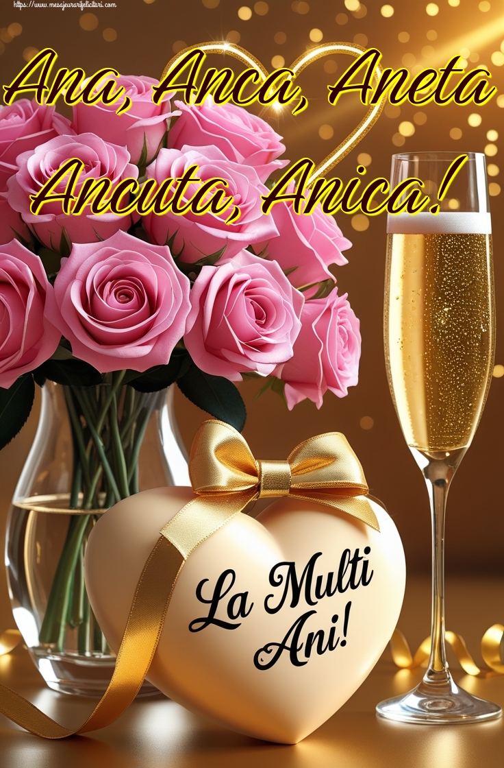 Ana, Anca, Aneta Ancuta, Anica!