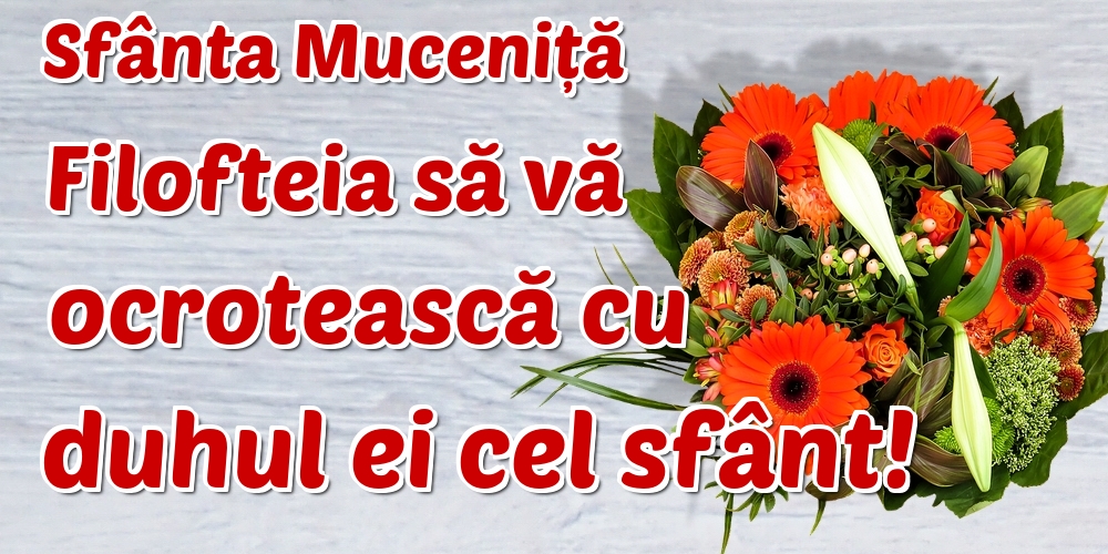 Sfânta Muceniță Filofteia să vă ocrotească cu duhul ei cel sfânt!