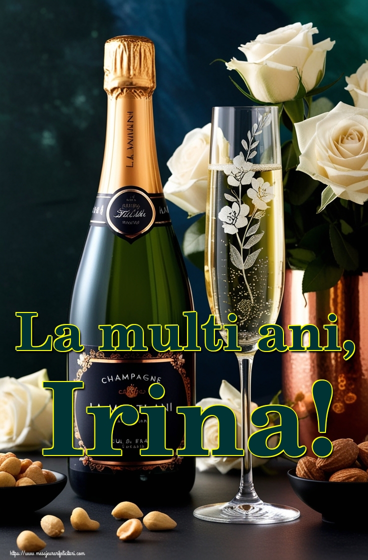 La multi ani, Irina!