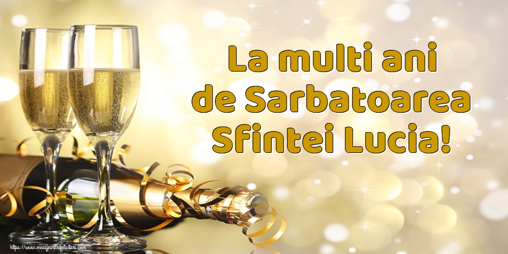 La multi ani de Sarbatoarea Sfintei Lucia!