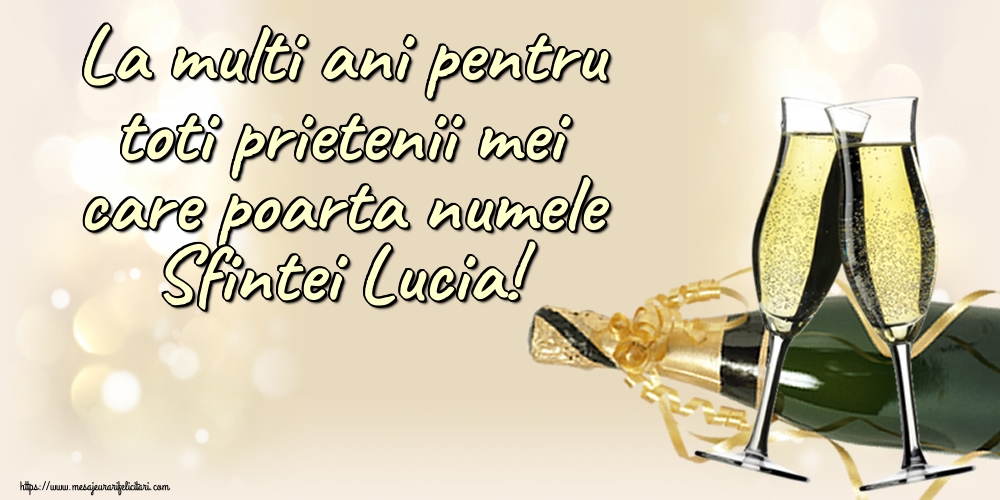 Sfanta Lucia La multi ani pentru toti prietenii mei care poarta numele Sfintei Lucia!