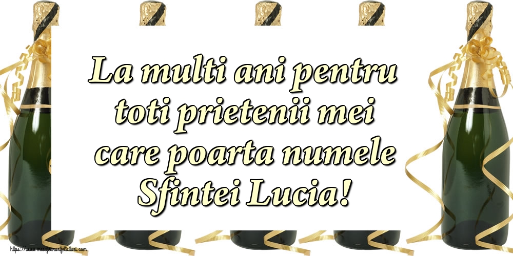 La multi ani pentru toti prietenii mei care poarta numele Sfintei Lucia!