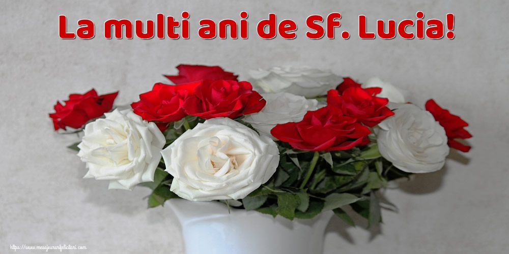Sfanta Lucia La multi ani de Sf. Lucia!