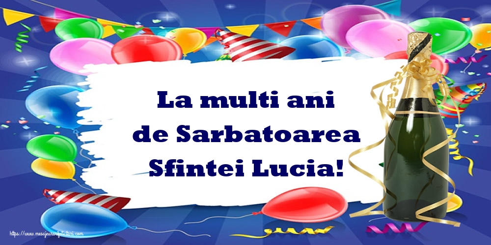 La multi ani de Sarbatoarea Sfintei Lucia!