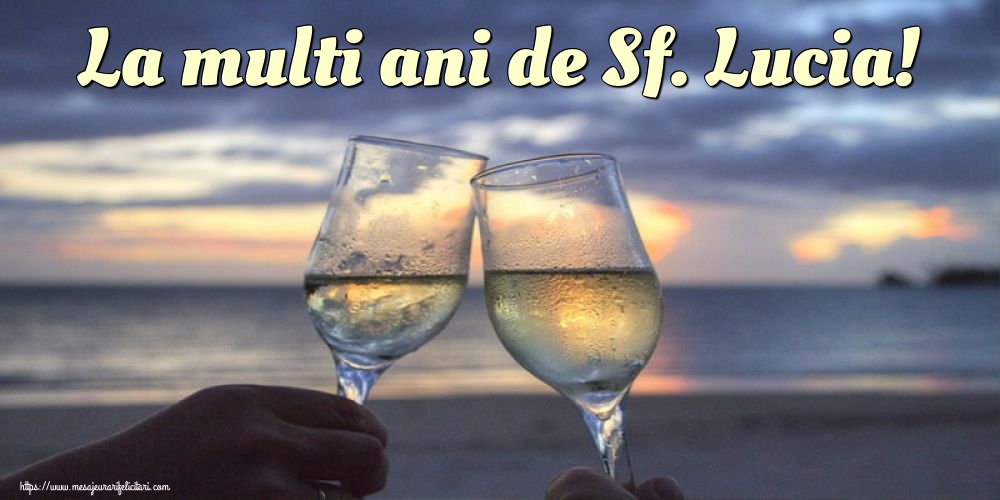 La multi ani de Sf. Lucia!