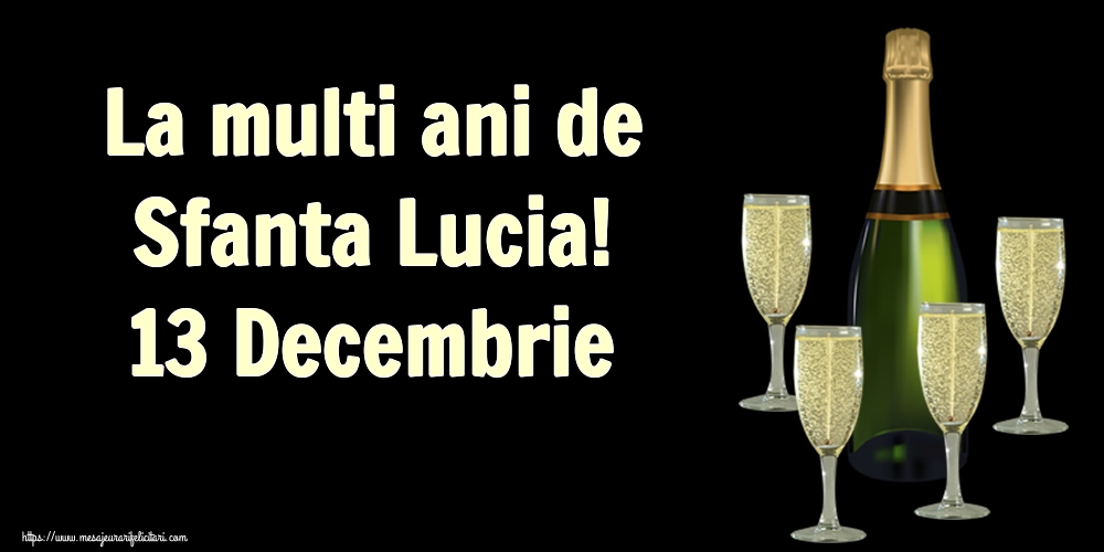 La multi ani de Sfanta Lucia! 13 Decembrie