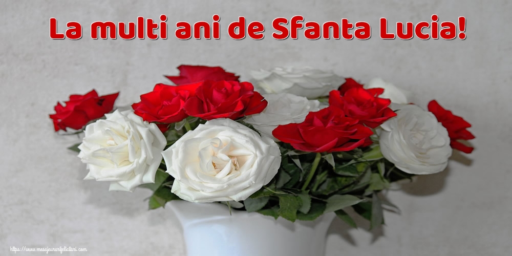 La multi ani de Sfanta Lucia!