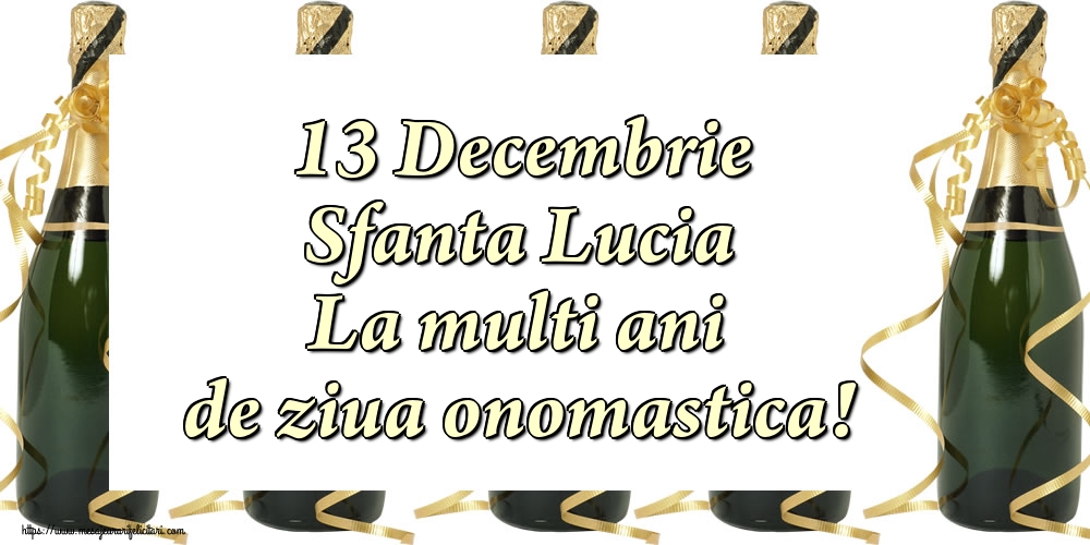 Felicitari de Sfanta Lucia - 13 Decembrie Sfanta Lucia La multi ani de ziua onomastica! - mesajeurarifelicitari.com