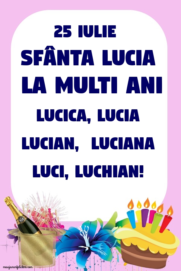Felicitari de Sfanta Lucia - 25 Iulie Sfânta Lucia - mesajeurarifelicitari.com