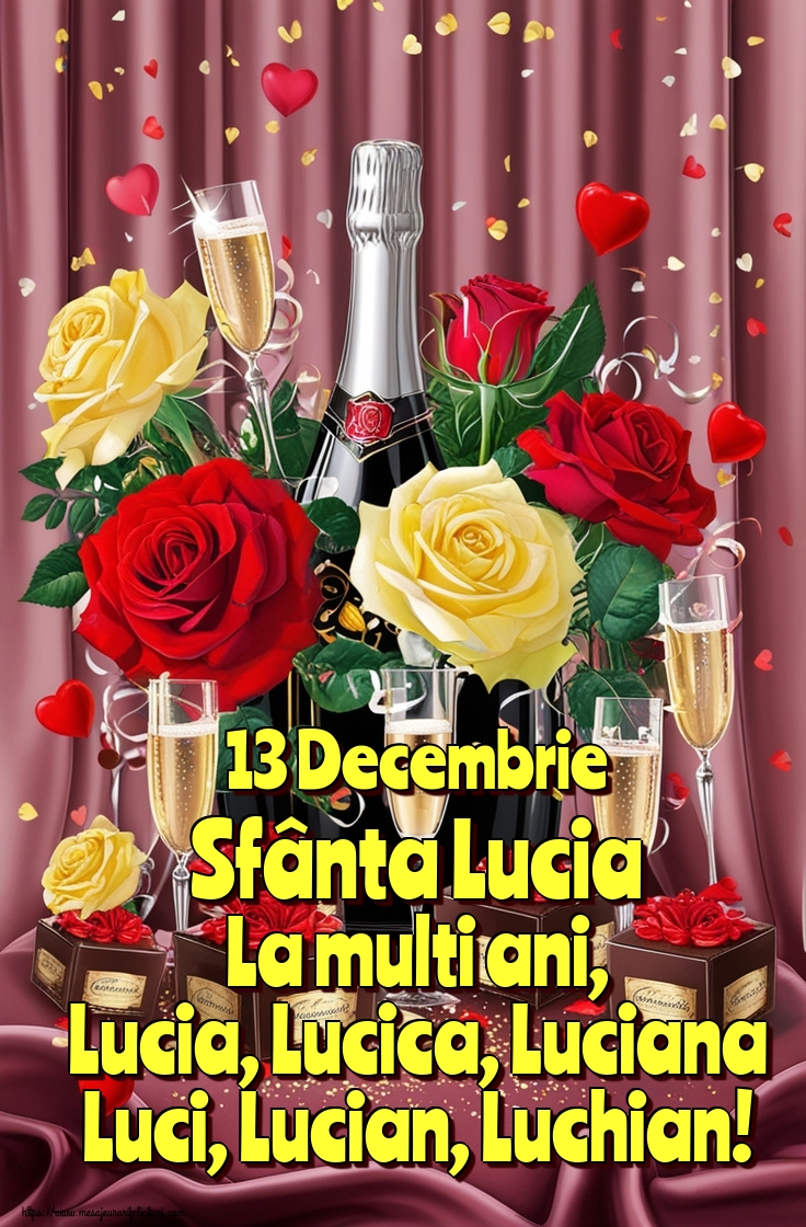 13 Decembrie Sfânta Lucia La multi ani, Lucia, Lucica, Luciana Luci, Lucian, Luchian!