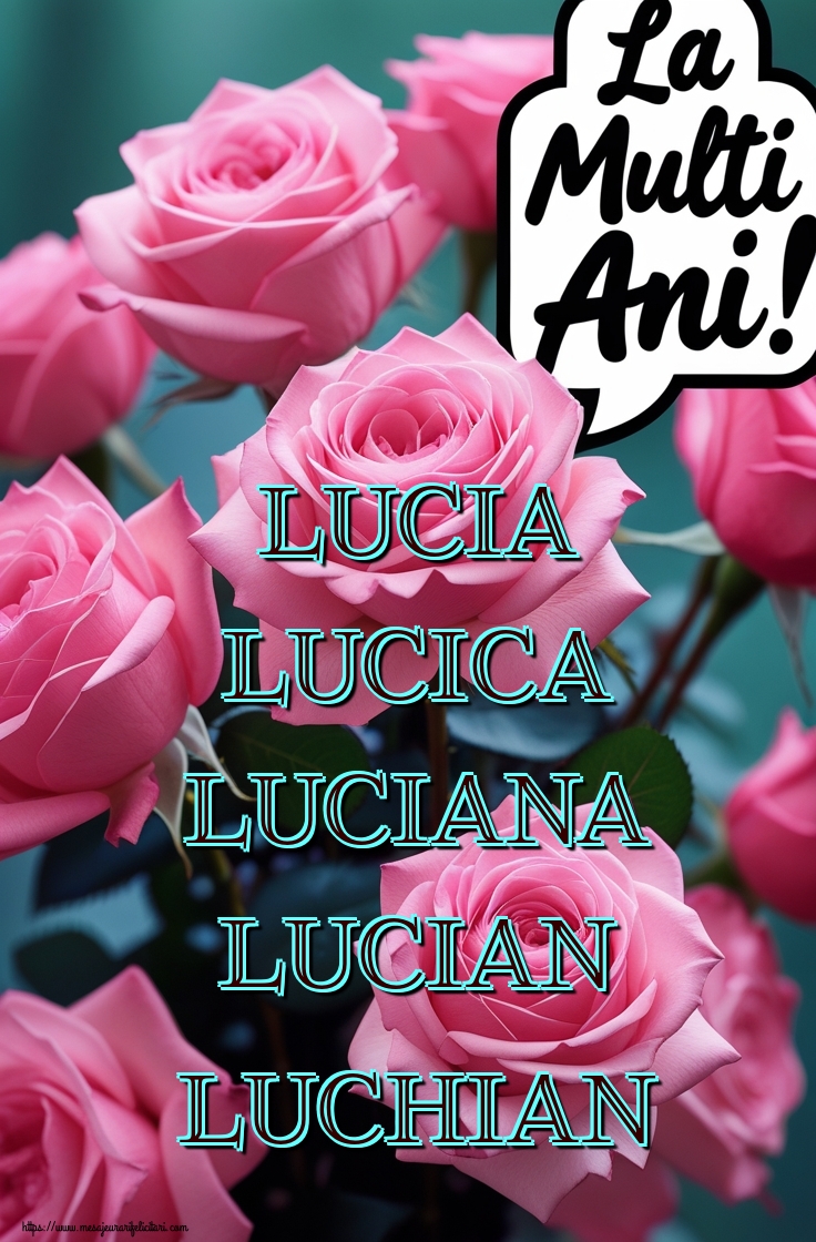 Lucia Lucica Luciana Lucian Luchian