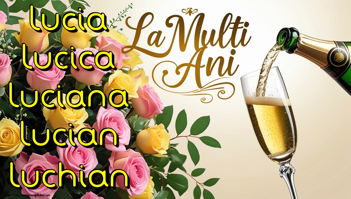Lucia Lucica Luciana Lucian Luchian