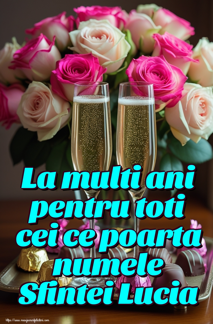 La multi ani pentru toti cei ce poarta numele Sfintei Lucia