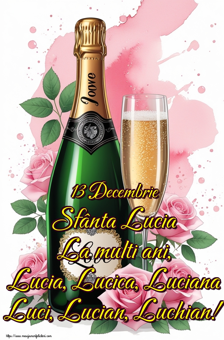 13 Decembrie Sfânta Lucia La multi ani, Lucia, Lucica, Luciana Luci, Lucian, Luchian!