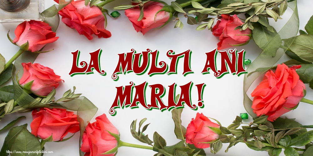 Descarca felicitarea - Felicitari de Sfanta Maria - La multi ani Maria! - mesajeurarifelicitari.com
