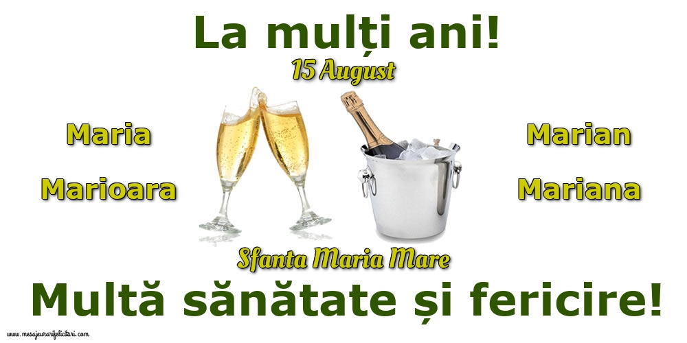 Felicitari de Sfanta Maria - 15 August - Sfanta Maria Mare - mesajeurarifelicitari.com
