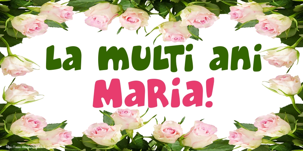Felicitari de Sfanta Maria - La multi ani Maria! - mesajeurarifelicitari.com