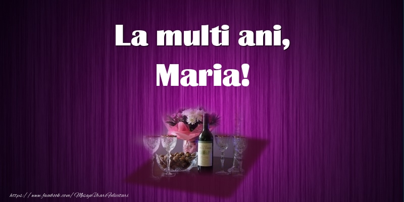 La multi ani, Maria!