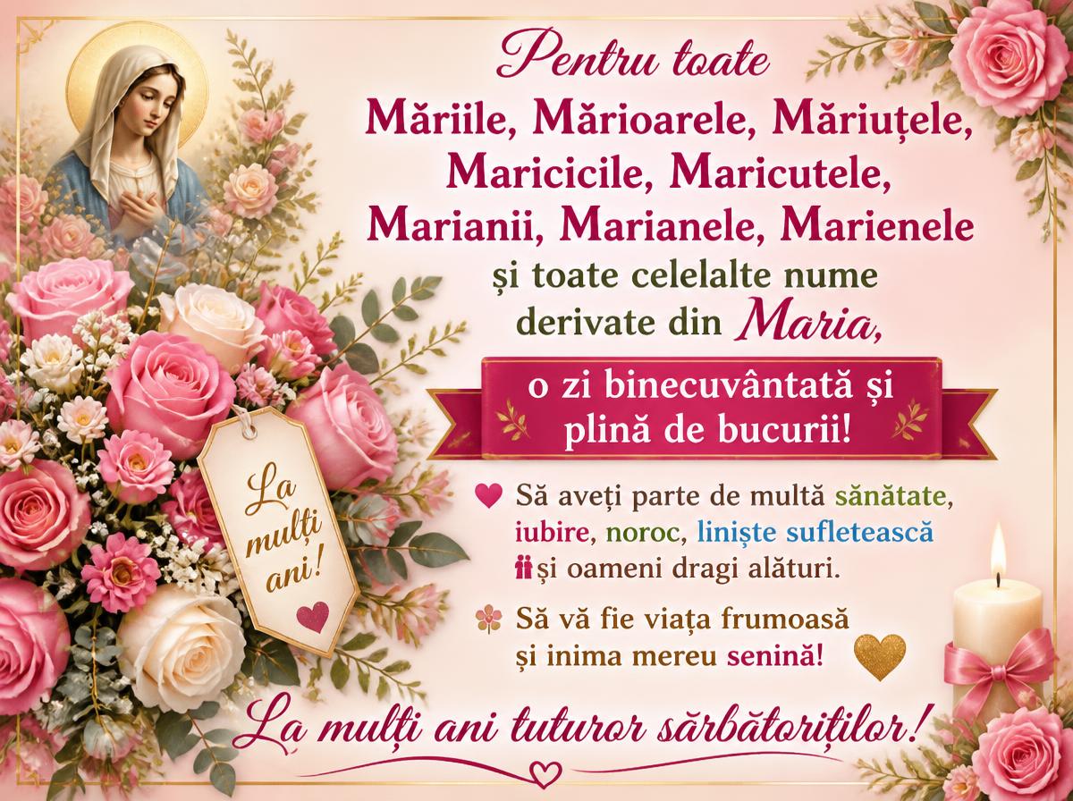 Pentru toate Măriile, Mărioarele, Măriuțele, Maricicile, Maricutele, Marianii, Marianele, Marienele