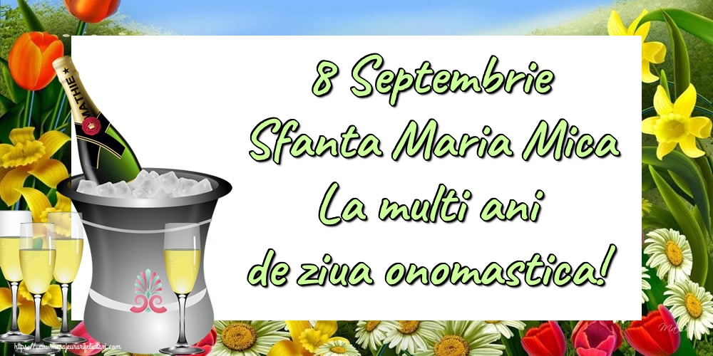 Felicitari de Sfanta Maria Mica - 8 Septembrie Sfanta Maria Mica La multi ani de ziua onomastica! - mesajeurarifelicitari.com
