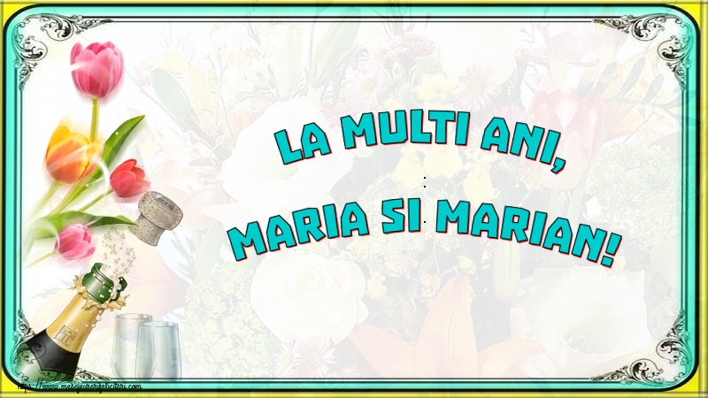 Descarca felicitarea - Felicitari de Sfanta Maria Mica - 🍾🥂 La multi ani, Maria si Marian! - mesajeurarifelicitari.com