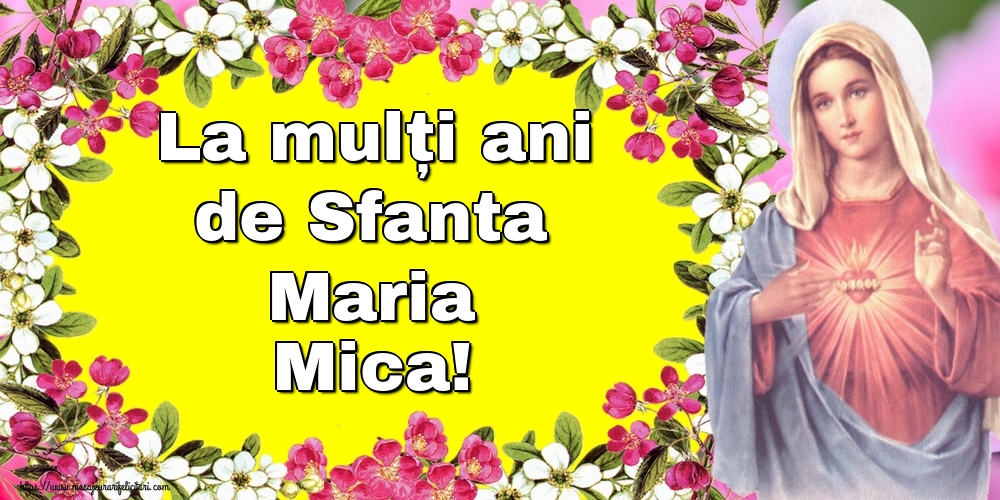 Felicitari de Sfanta Maria Mica - La mulți ani de Sfanta Maria Mica! - mesajeurarifelicitari.com
