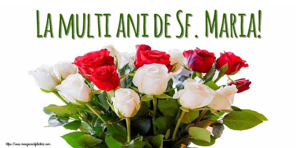 Cele mai apreciate felicitari de Sfanta Maria Mica - La multi ani de Sf. Maria!