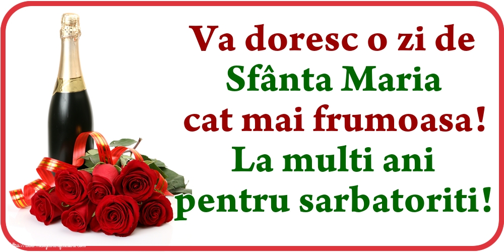 Felicitari de Sfanta Maria Mica - Va doresc o zi de Sfânta Maria cat mai frumoasa! La multi ani pentru sarbatoriti! - mesajeurarifelicitari.com