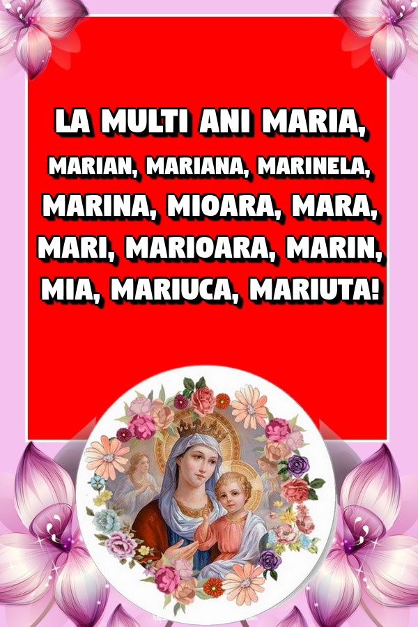 Felicitari de Sfanta Maria Mica - La multi ani Maria, Marian, Mariana, Marinela, Marina, Mioara, Mara, Mari, Marioara, Marin, Mia, Mariuca, Mariuta!