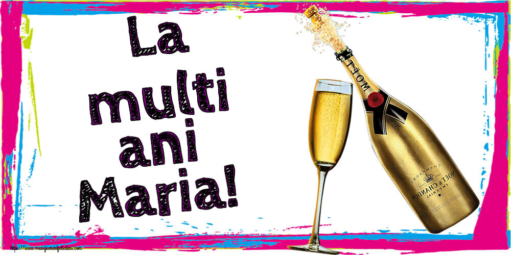 La multi ani Maria! ~ șampanie cu pahar