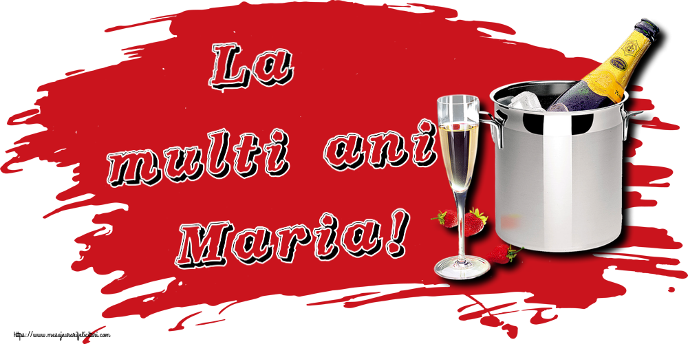 Sfanta Maria Mica La multi ani Maria! ~ șampanie în frapieră și căpșuni