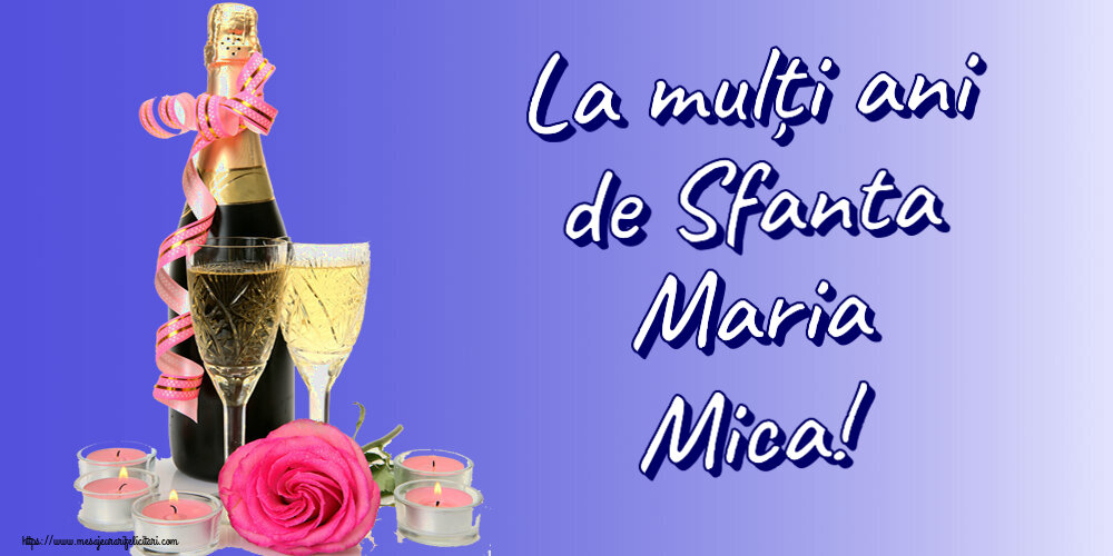 La mulți ani de Sfanta Maria Mica! ~ aranjament șampanie, flori și lumânări