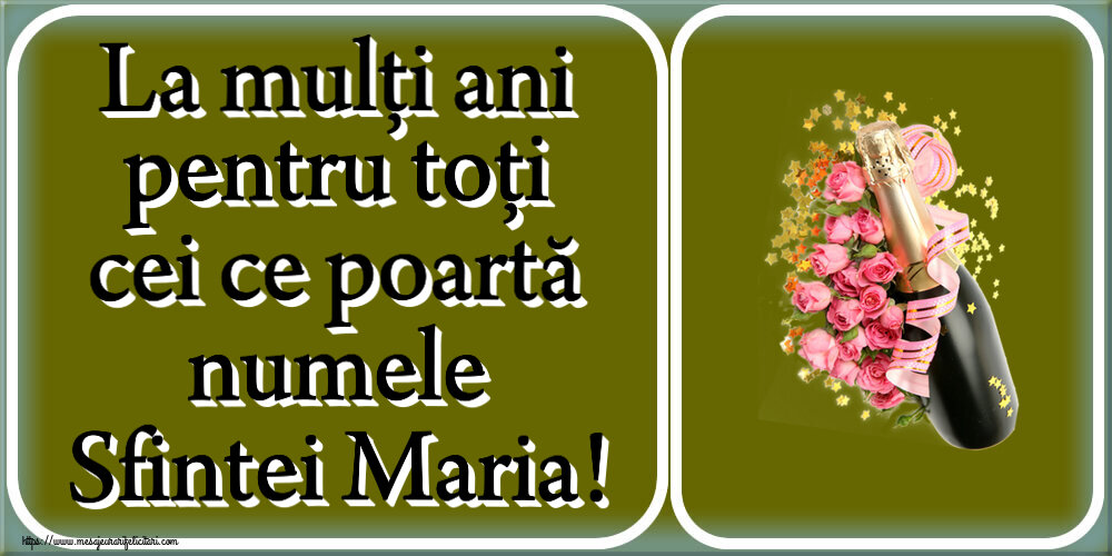 Sfanta Maria Mica La mulți ani pentru toți cei ce poartă numele Sfintei Maria! ~ aranjament cu șampanie și flori