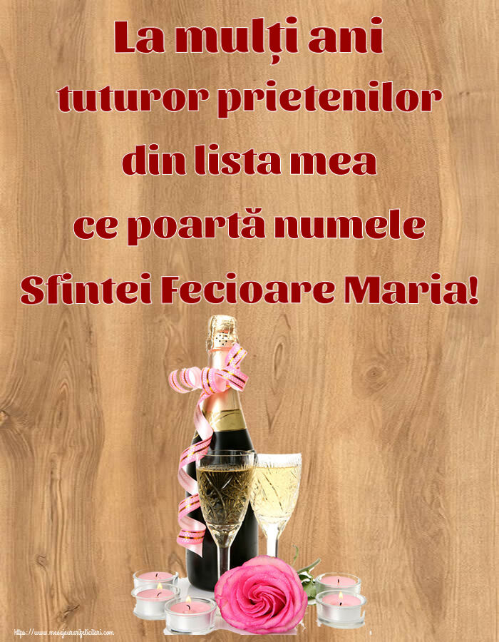 Felicitari de Sfanta Maria Mica - La mulți ani tuturor prietenilor din lista mea ce poartă numele Sfintei Fecioare Maria! ~ aranjament șampanie, flori și lumânări - mesajeurarifelicitari.com