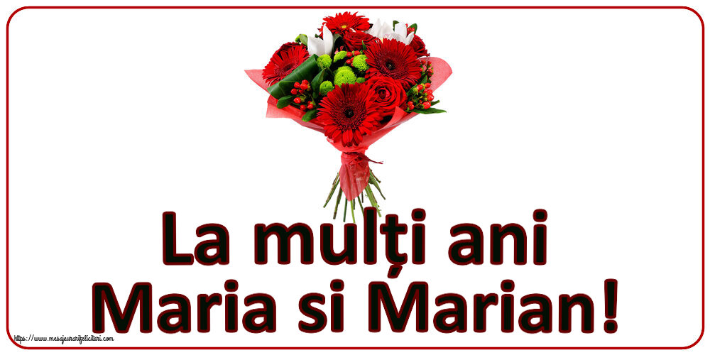 Sfanta Maria Mica La mulți ani Maria si Marian! ~ buchet cu gerbere