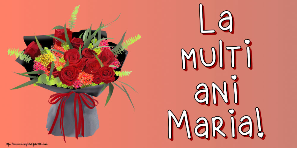 La multi ani Maria! ~ aranjament floral cu trandafiri