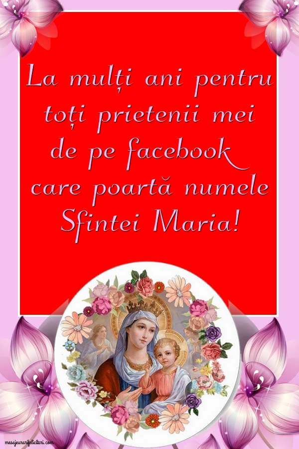 Felicitari de Sfanta Maria Mica - La mulți ani pentru toți prietenii mei - mesajeurarifelicitari.com