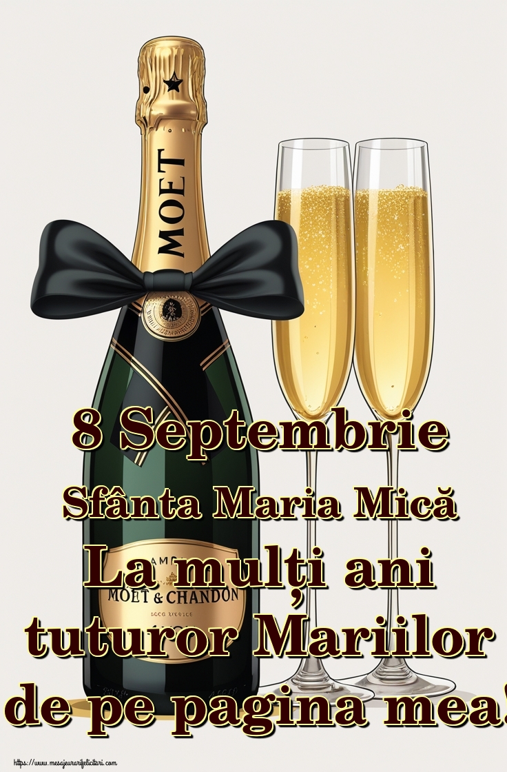 8 Septembrie Sfânta Maria Mică La mulți ani tuturor Mariilor de pe pagina mea!