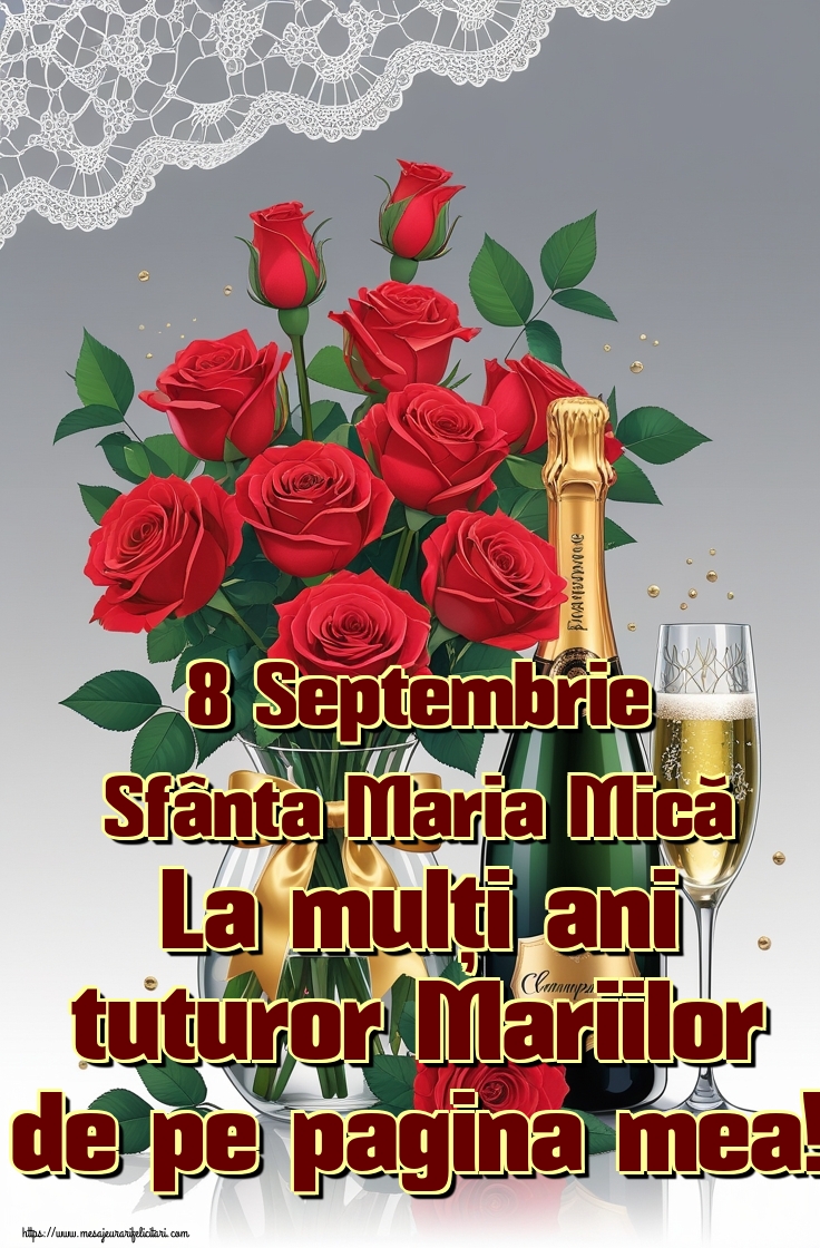 8 Septembrie Sfânta Maria Mică La mulți ani tuturor Mariilor de pe pagina mea!