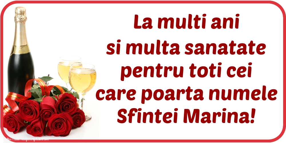 La multi ani si multa sanatate pentru toti cei care poarta numele Sfintei Marina!