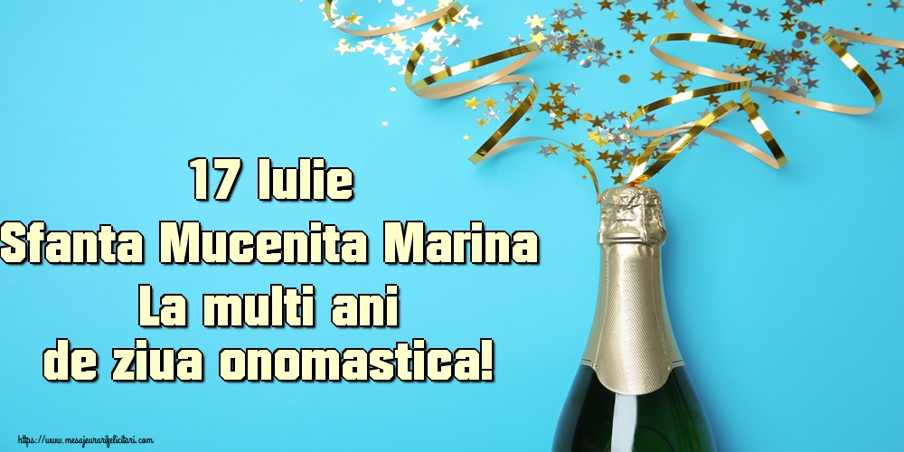 17 Iulie Sfanta Mucenita Marina La multi ani de ziua onomastica!