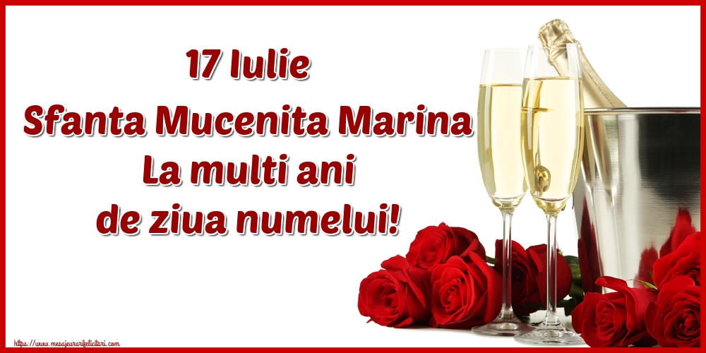 17 Iulie Sfanta Mucenita Marina La multi ani de ziua numelui!