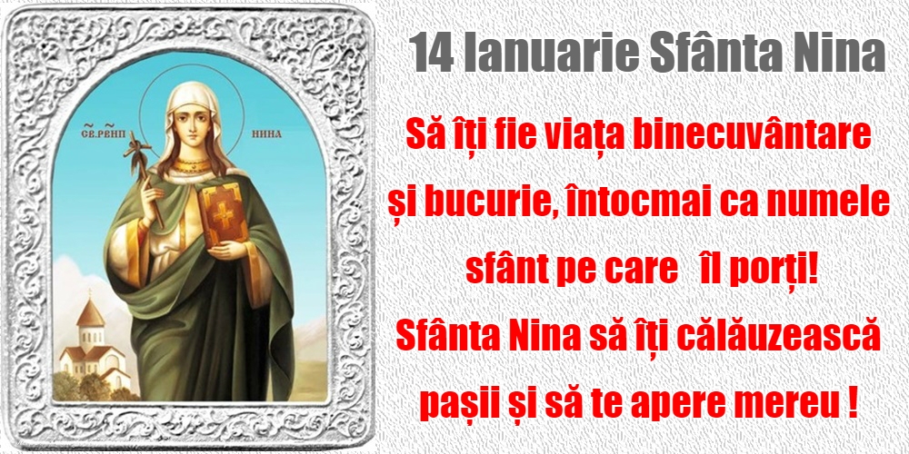 14 Ianuarie - Sfânta Nina
